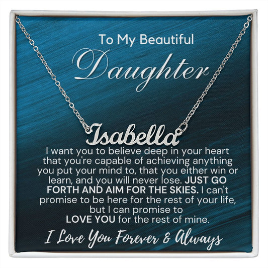 TO MY DAUGHTER BELIEVE -  CUSTOM NAME NECKLACE CND002-2 ~Standard Box