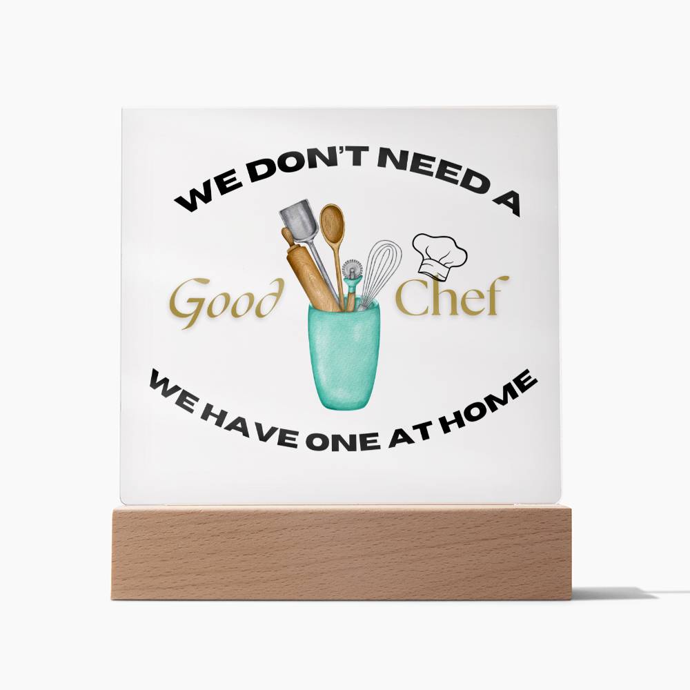 We  Don't Need A Good Chef, We Have One At Home - Green Pot