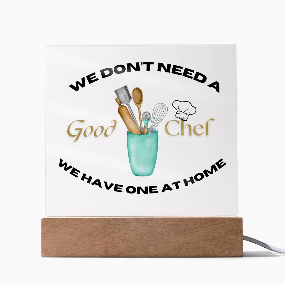 We  Don't Need A Good Chef, We Have One At Home - Green Pot