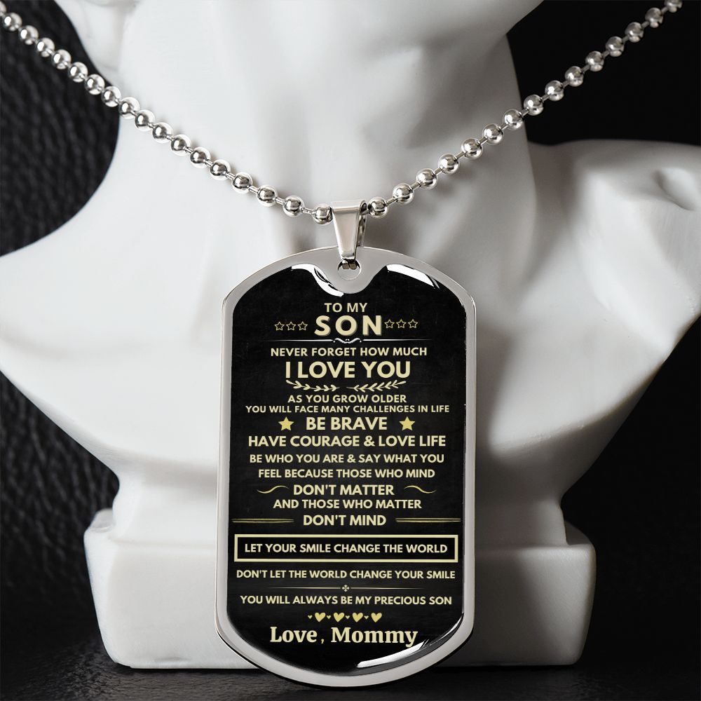 Son - Be Brave - Dog Tag - Military Ball Chain - Silver