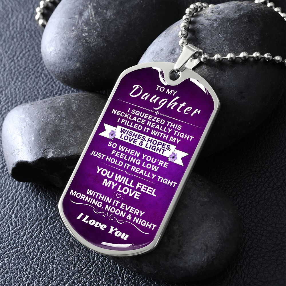 Daughter - Always Feel My Love - Dog Tag - Silver