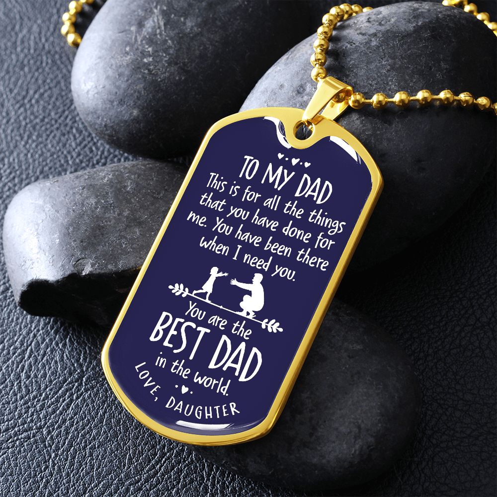 To My Best Dad In The World - Military Ball Chain