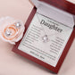 Daughter - Be Brave and Strong - Love Knot Necklace Set - Mahogany Lux box (w/LED)