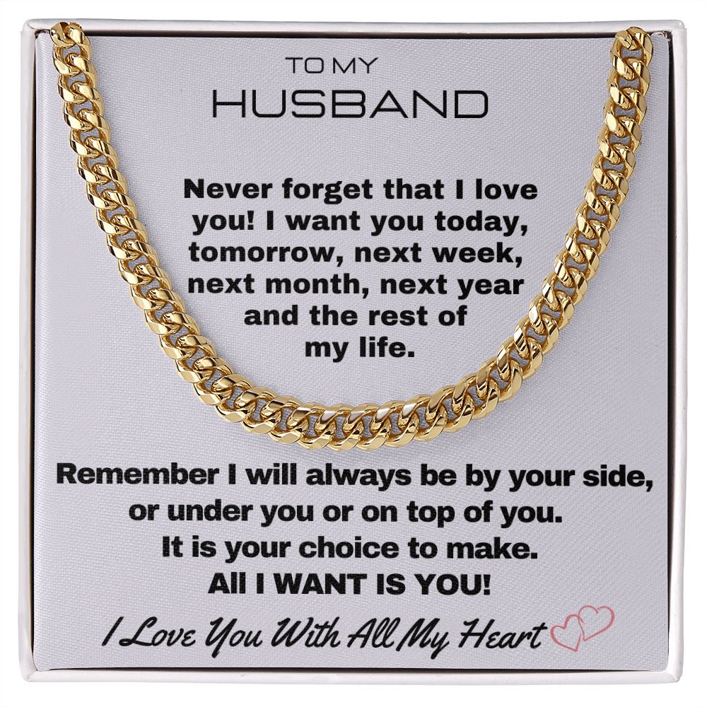 To My Husband - I Will Always Be By Your Side - 14k Yellow Gold Cuban Link Chain - Standard Box