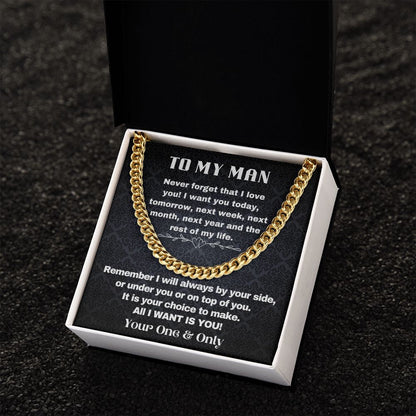 To My Man - All I Want Is You - Cuban Chain Necklace