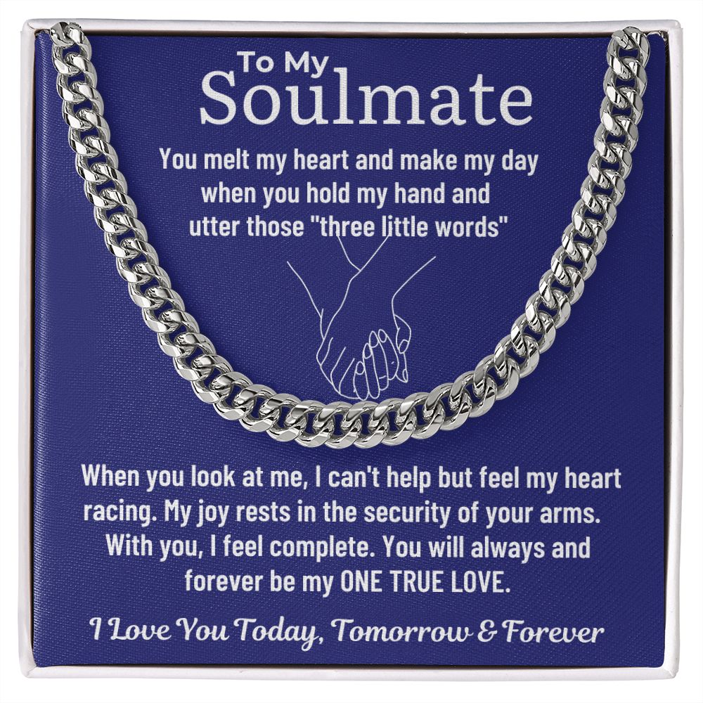To My Soulmate - You Melt My Heart & Make My Day - Stainless Steel Cuban Link Chain - Standard Box
