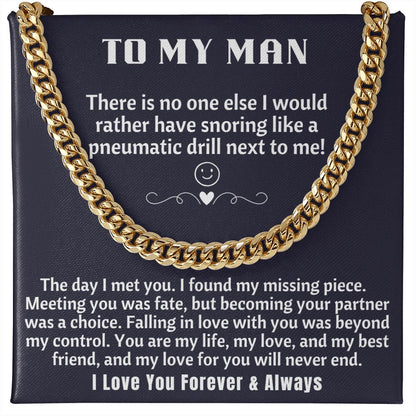To My Man - Meeting You Was Fate Cuban Chain Necklace 18k yellow gold- Standard Box