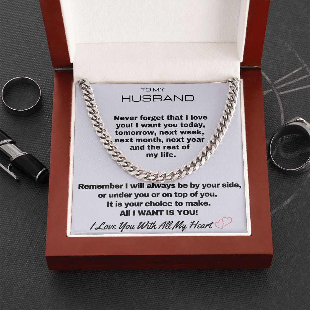 To My Husband - I Will Always Be By Your Side - Stainless Steel Cuban Link Chain - Mahogany-style Lux Box (w/LED)