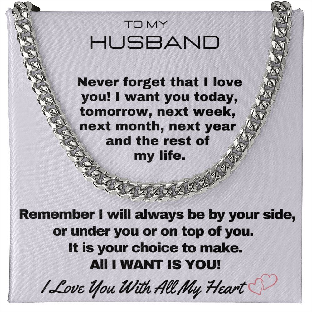 To My Husband - I Will Always Be By Your Side - Stainless Steel Cuban Link Chain - Standard Box