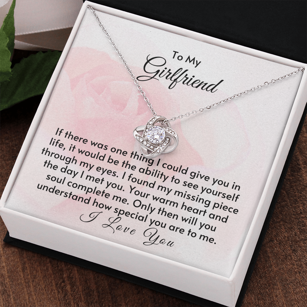 To My Girlfriend - Your Warm Heart & Soul Complete Me - Silver Standard Box